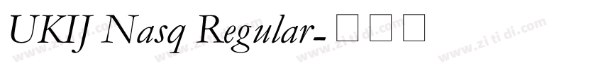 UKIJ Nasq Regular字体转换